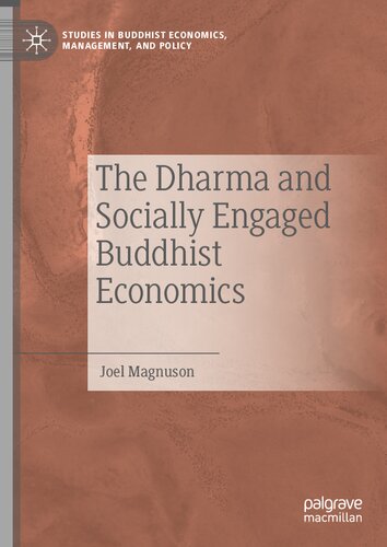 The Dharma And Socially Engaged Buddhist Economics Joel Magnuson