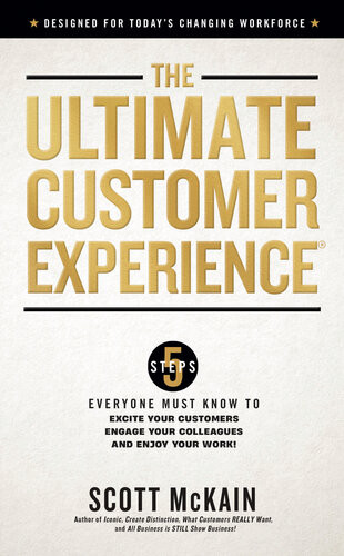 The Ultimate Customer Experience Scott Mckain