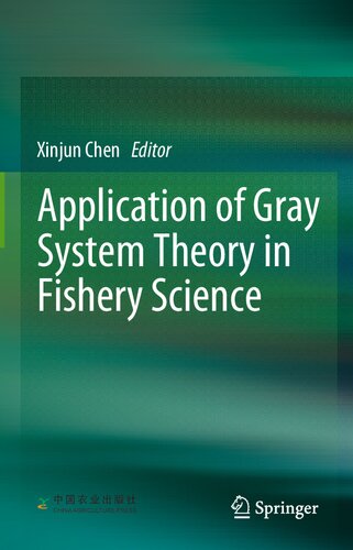 Application Of Gray System Theory In Fishery Science Xinjun Chen