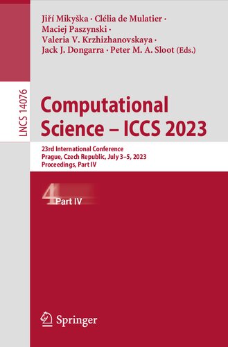 Computational Science Iccs 2023 23rd International Conference Prague Czech Republic July 35 2023 Proceedings Part Iv Ji Mikyka
