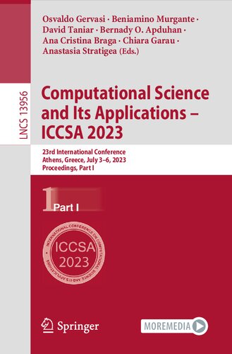 Computational Science And Its Applications Iccsa 2023 23rd International Conference Athens Greece July 36 2023 Proceedings Part I Osvaldo Gervasi