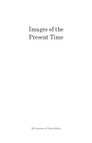 Images Of The Present Time Alain Badiou