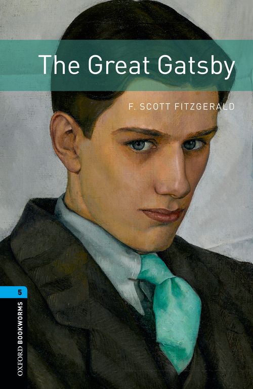 The Great Gatsby Oxford Bookworms 5 F Scott Fitzgerald