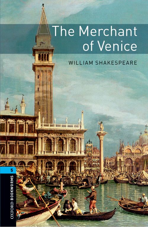 The Merchant Of Venice Oxford Bookworms 5 William Shakespeare