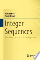 Integer Sequences Divisibility Lucas And Lehmer Sequences 1st Edition Masum Billal