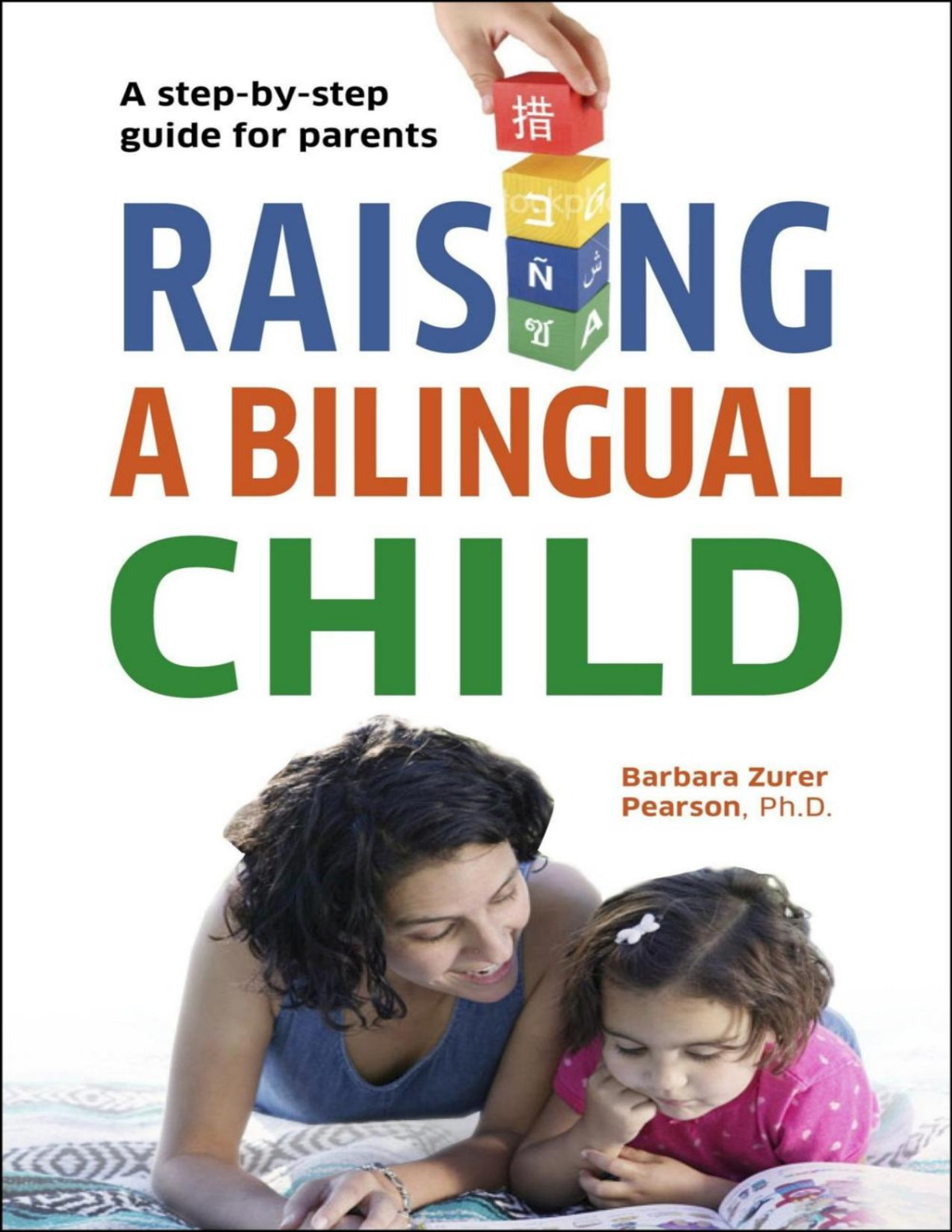 Raising A Bilingual Child Barbara Zurer Pearson