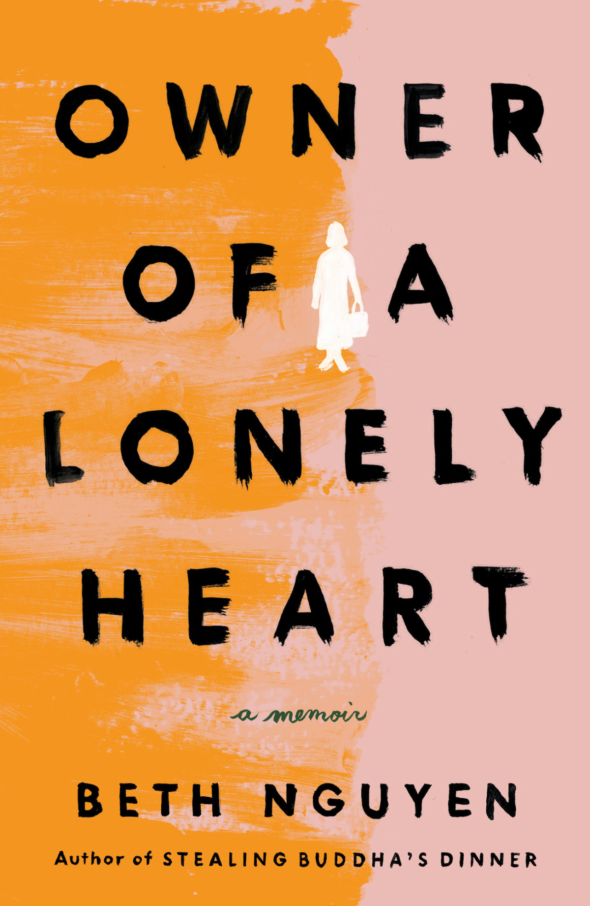 Owner Of A Lonely Heart A Memoir Beth Nguyen