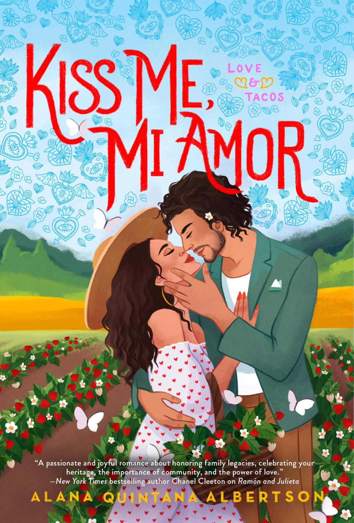 Kiss Me Mi Amor Alana Quintana Albertson