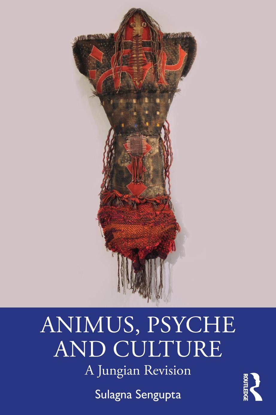 Animus Psyche And Culture A Jungian Revision Sengupta Sulagna