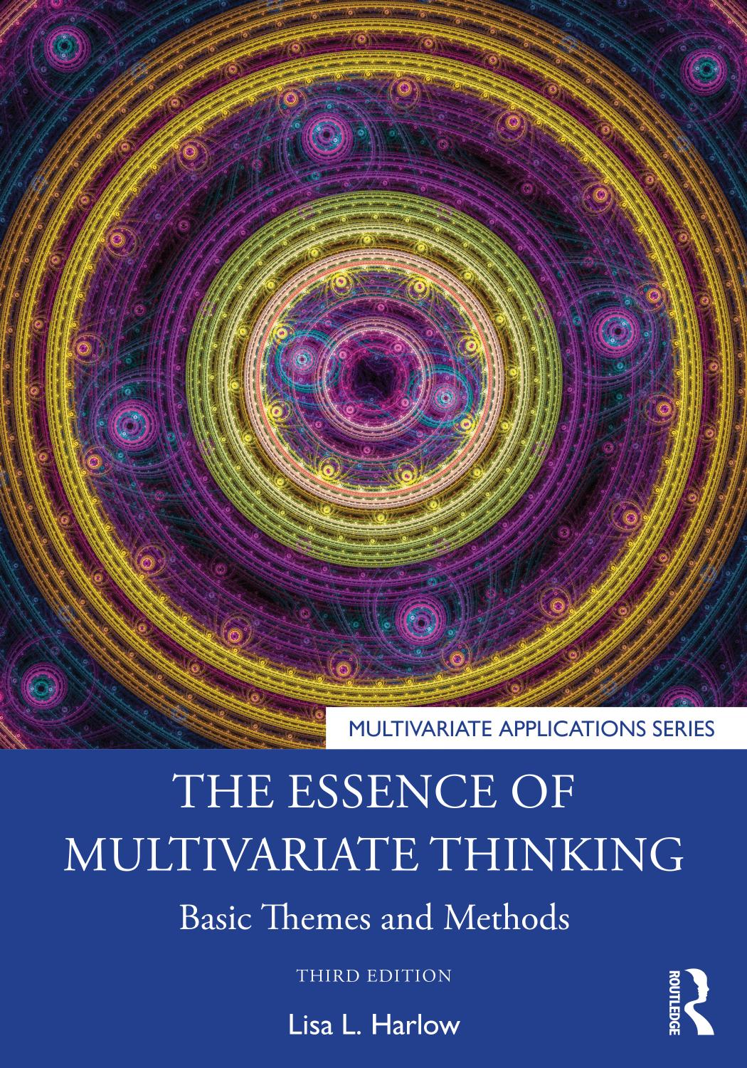 The Essence Of Multivariate Thinking Basic Themes And Methods 3rd Edition 3rd Lisa Lavoie Harlow