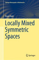 Locally Mixed Symmetric Spaces 1st Edition Bruce Hunt