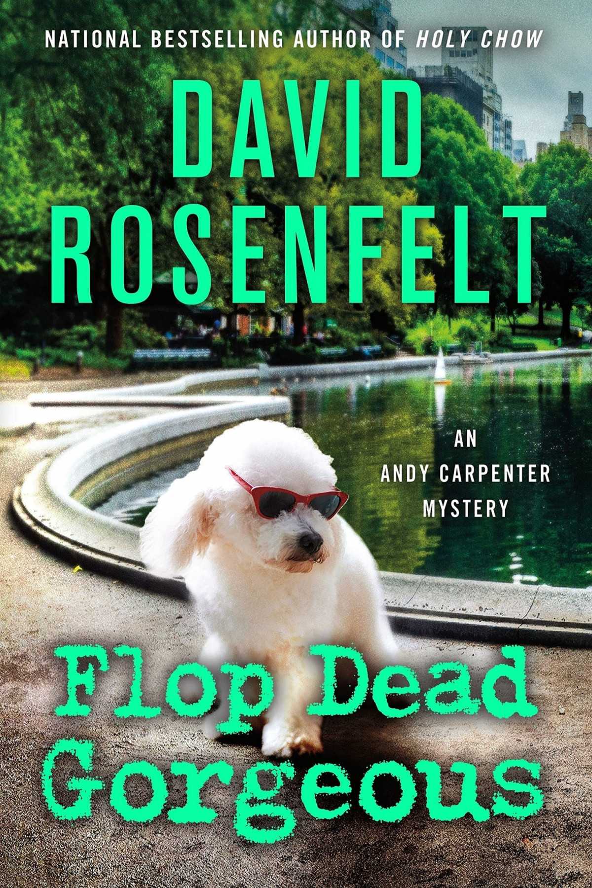 Flop Dead Gorgeous David Rosenfelt