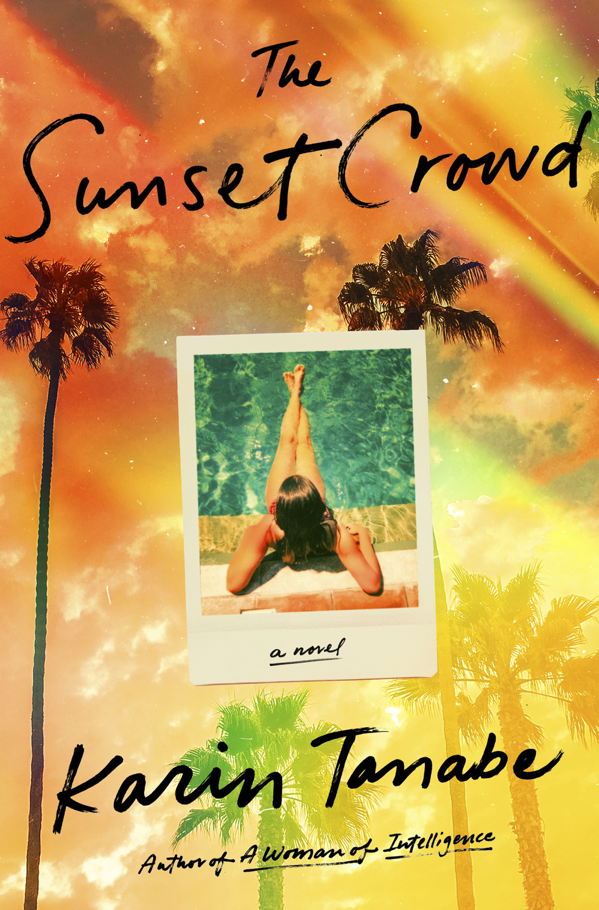 The Sunset Crowd A Novel Karin Tanabe