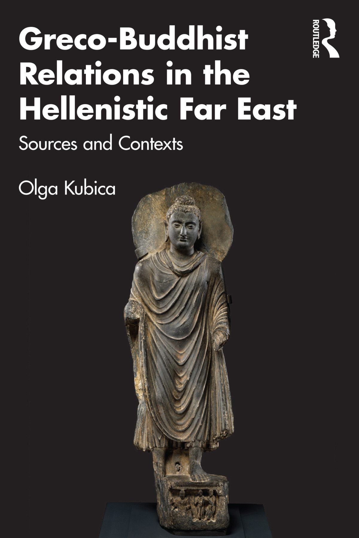 Grecobuddhist Relations In The Hellenistic Far East Olga Kubica