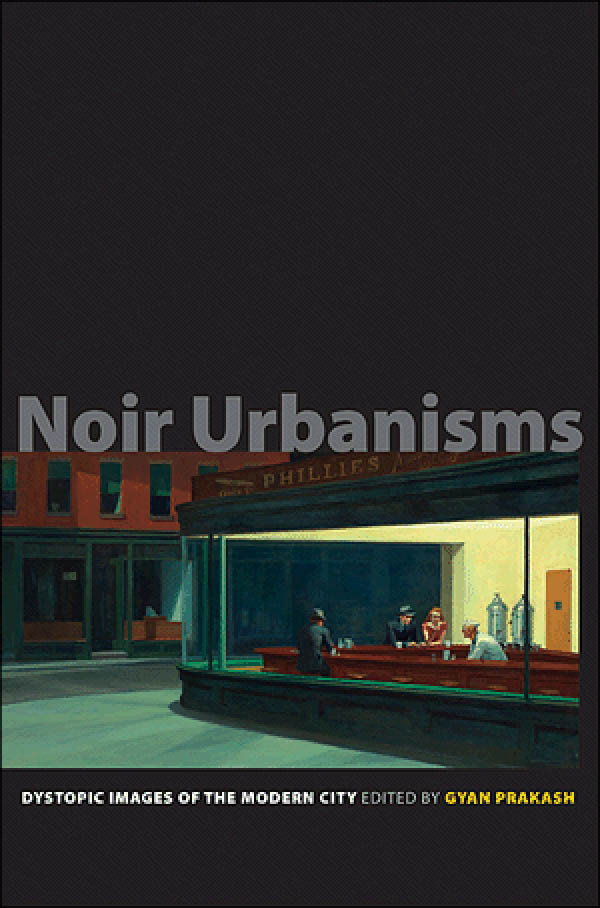 Noir Urbanisms Prakash Gyan