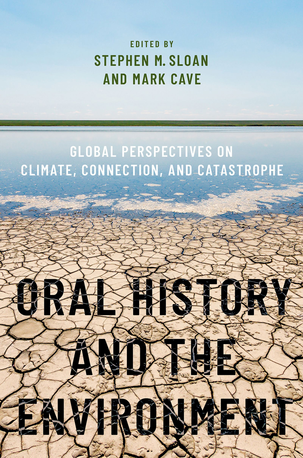 Oral History And The Environment Stephen M Sloan