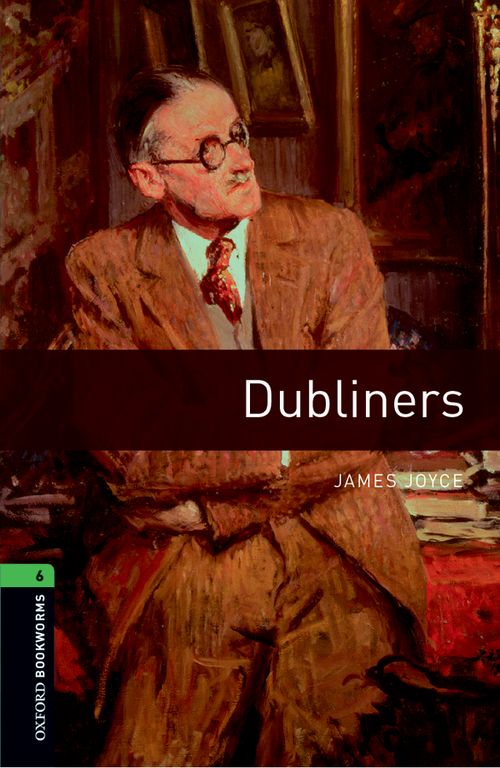 Dubliners Oxford Bookworms 6 Clare West James Joyce