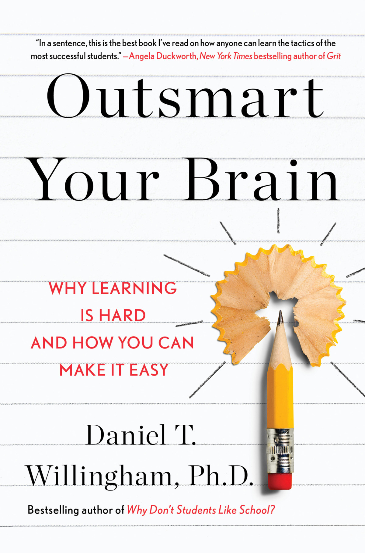 Outsmart Your Brain Daniel T Willingham