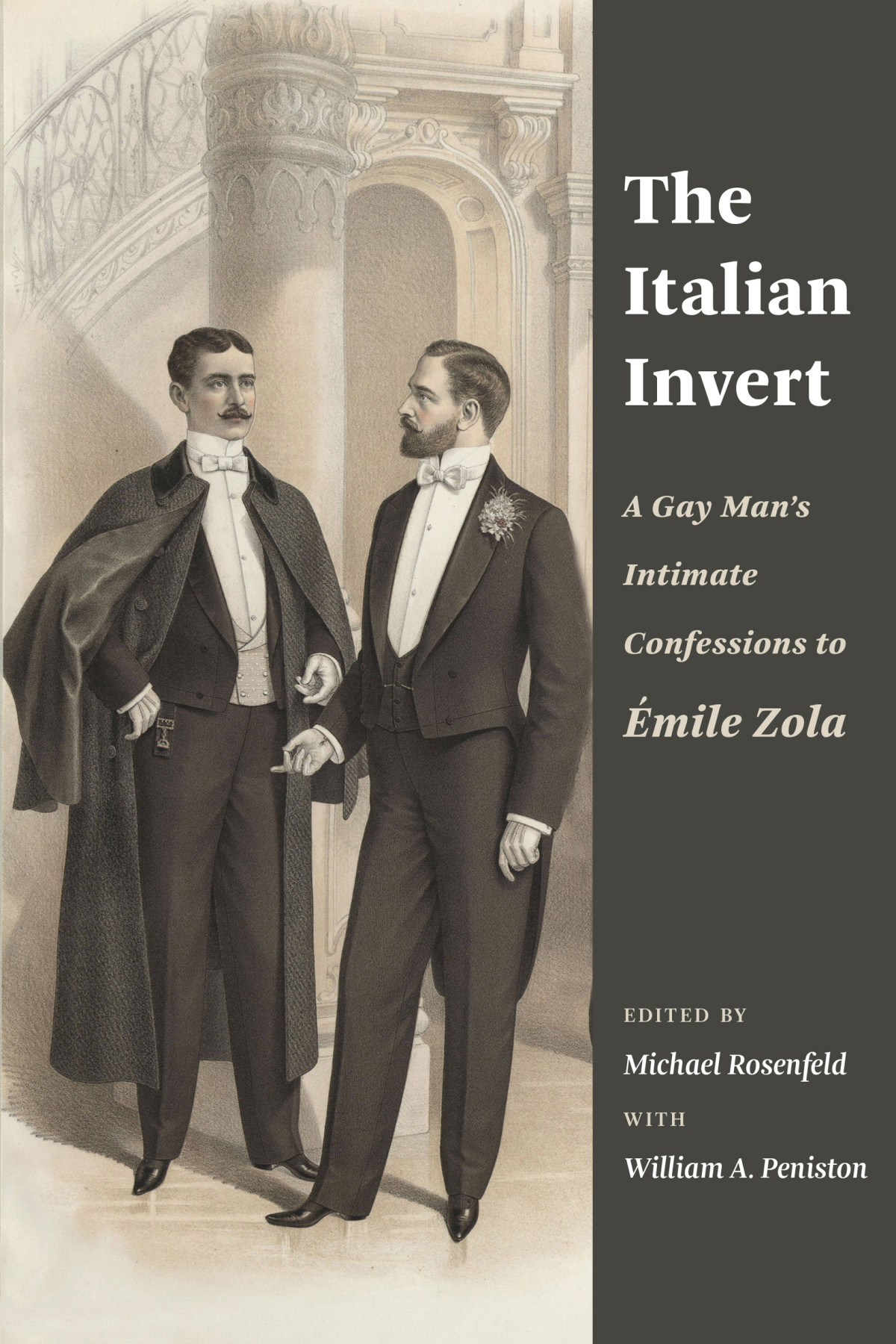 The Italian Invert A Gay Mans Intimate Confessions To Mile Zola 1st Edition Michael Rosenfeld
