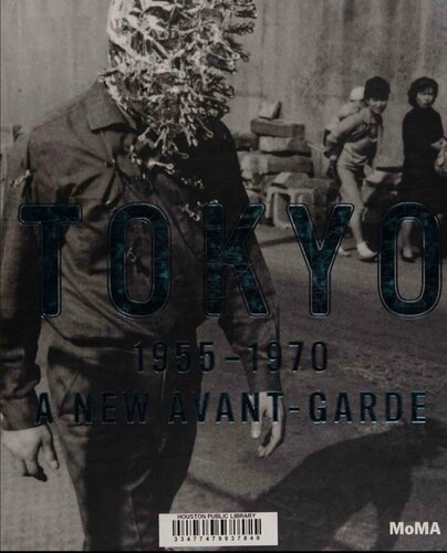 Tokyo 19551970 A New Avantgarde Doryun Chong