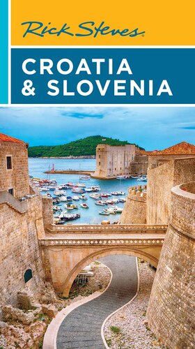 Rick Steves Croatia Slovenia Rick Steves Cameron Hewitt
