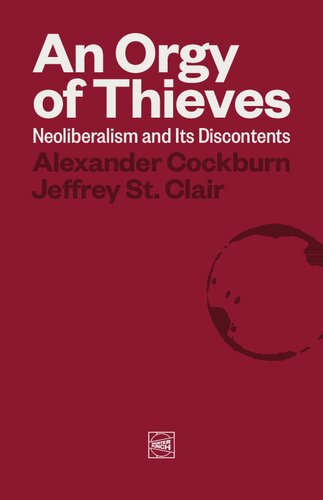 An Orgy Of Thieves Alexander Cockburn Jeffrey St Clair
