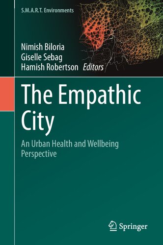 The Empathic City An Urban Health And Wellbeing Perspective Nimish Biloria