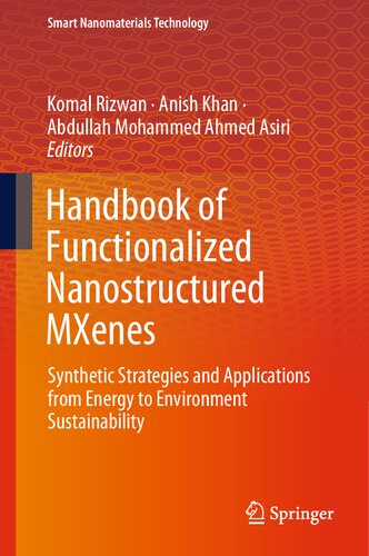Handbook Of Functionalized Nanostructured Mxenes Synthetic Strategies And Applications From Energy To Environment Sustainability Komal Rizwan