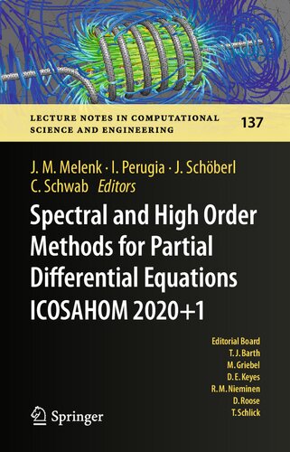Spectral And High Order Methods For Partial Differential Equations Icosahom 20201 Selected Papers From The Icosahom Conference Vienna Austria July 1216 2021 Jens M Melenk