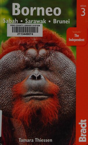 Borneo Sabah Sarawak Brunei The Bradt Travel Guide 3rd Edition Tamara Thiessen