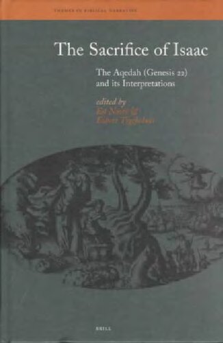 The Sacrifice Of Isaac The Aqedah Genesis 22 And Its Interpretations Ed Noort Eibert Tigchelaar Eds