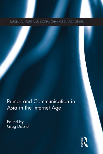 Rumor And Communication In Asia In The Internet Age Greg Dalziel