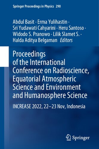 Proceedings Of The International Conference On Radioscience Equatorial Atmospheric Science And Environment And Humanosphere Science Increase 2022 2223 Nov Indonesia 1st Edition Abdul Basit