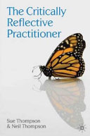 The Critically Reflective Practitioner Neil Thompson Sue Thompson