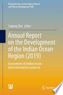 Annual Report On The Development Of The Indian Ocean Region 2019 Assessment Of Indian Ocean International Environment Cuiping Zhu