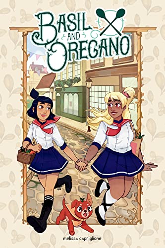 Basil And Oregano 1st Edition Capriglione Melissa