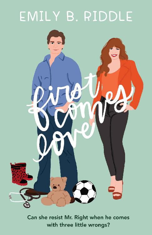 First Comes Love Emily B Riddle