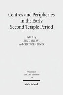Centres And Peripheries In The Early Second Temple Period Ehud Ben Zvi