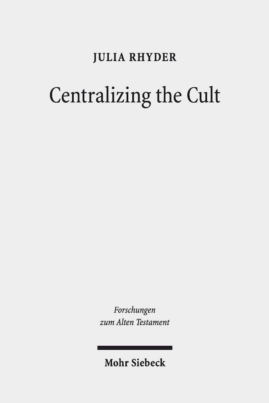 Centralizing The Cult Julia Rhyder