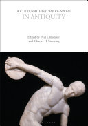 A Cultural History Of Sport In Antiquity Paul Christesen Charles H Stocking