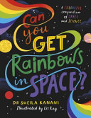 Can You Get Rainbows In Space Sheila Kanani