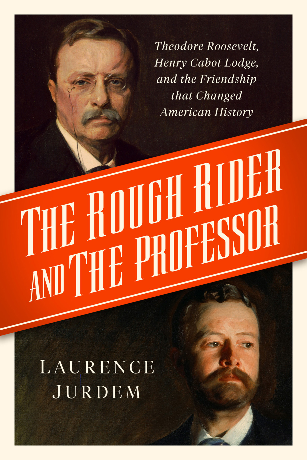 The Rough Rider And The Professor Laurence Jurdem