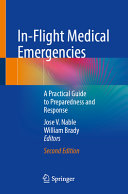 Inflight Medical Emergencies A Practical Guide To Preparedness And Response 2nd Jose V Nable Editor