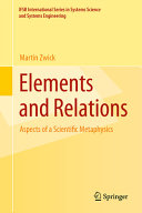 Elements And Relations Aspects Of A Scientific Metaphysics Martin Zwick