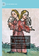 Hybridity In The Literature Of Medieval England Rosanne P Gasse