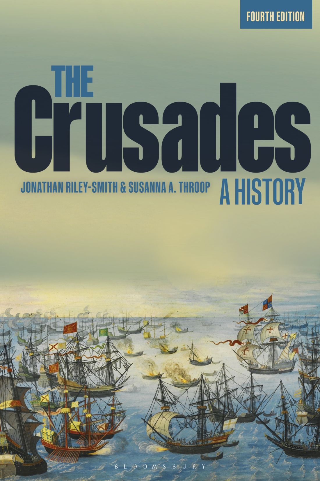 The Crusades A History Jonathan Rileysmithsusanna A Throop