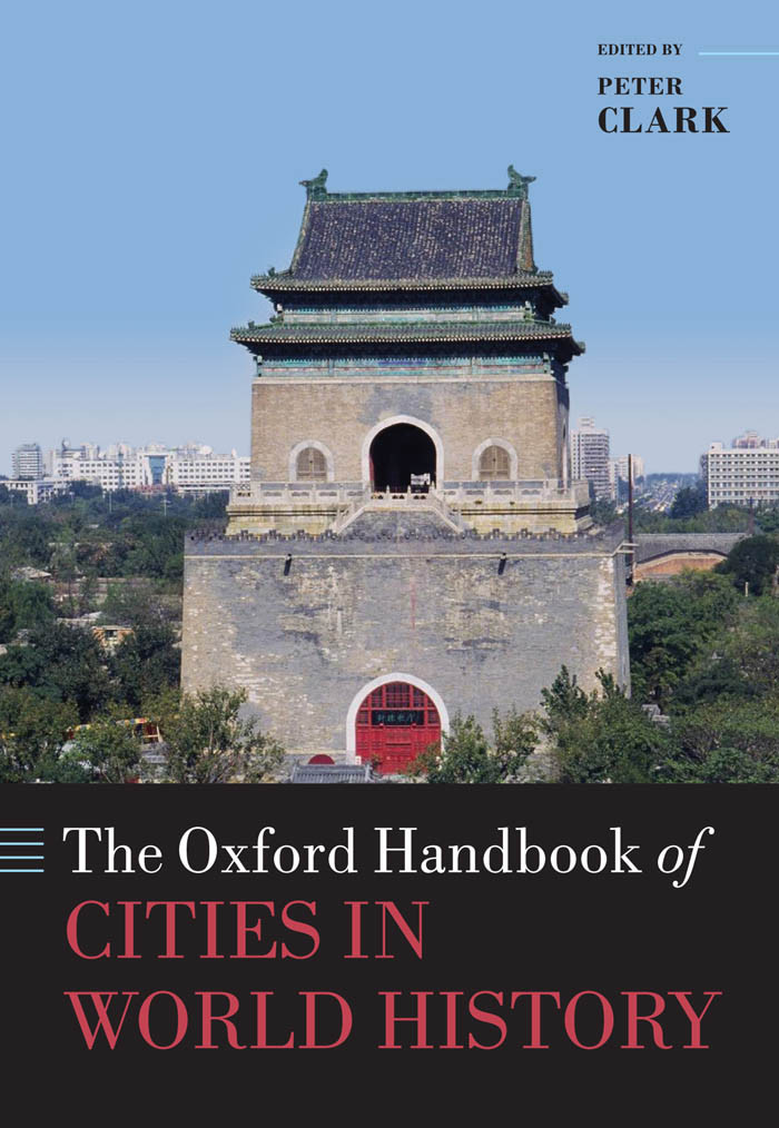 The Oxford Handbook Of Cities In World History Peter Clark
