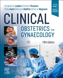 Clinical Obstetrics And Gynaecology 5th Elizabeth A Layden Andrew Thomson
