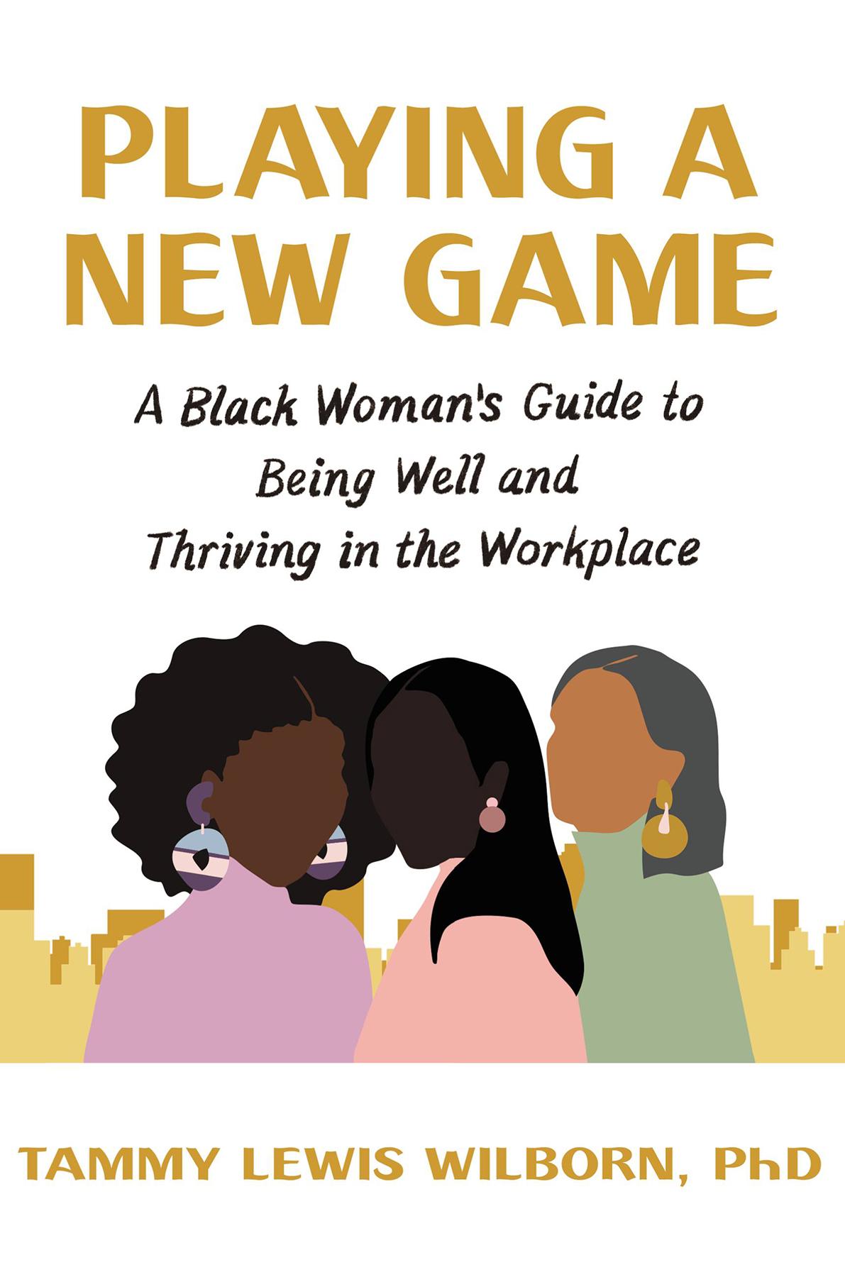 Playing A New Game Phd Tammy Lewis Wilborn