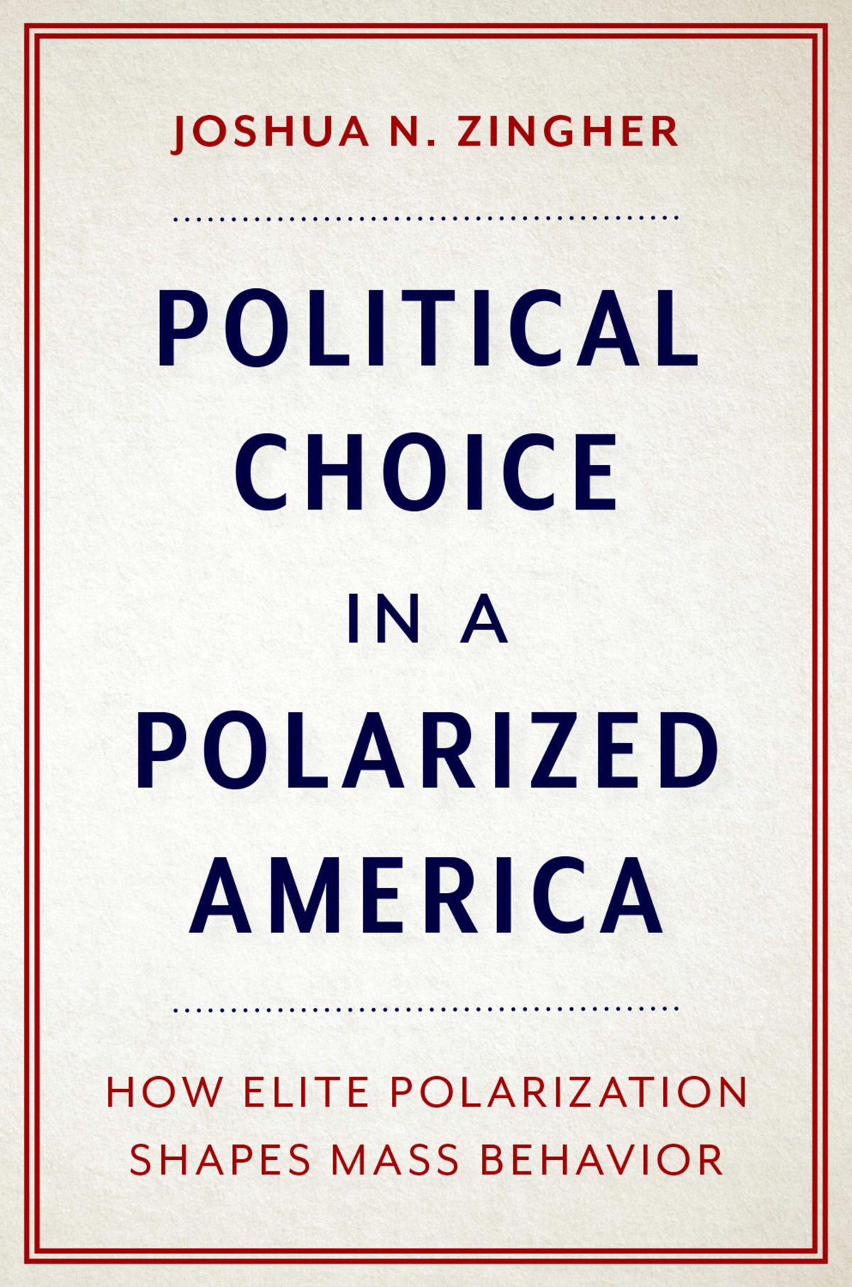 Political Choice In A Polarized America Joshua N Zingher